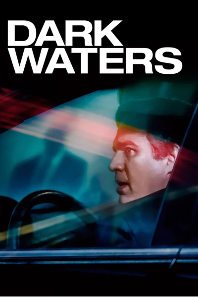 Cái Giá Của Sự Thật (Dark Waters)