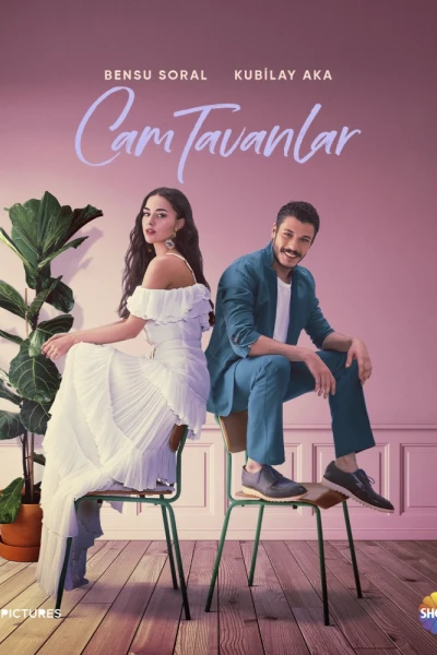 Cam Tavanlar (Glass Ceilings)
