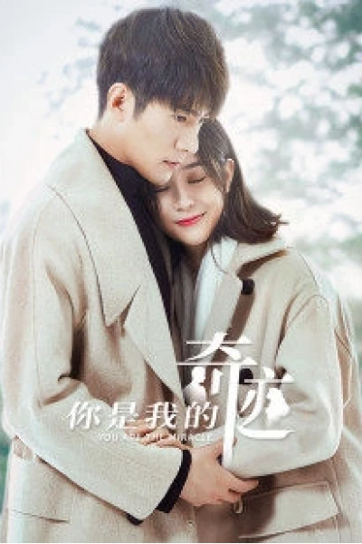Cậu Là Kỳ Tích Của Tôi (You are the Miracle)