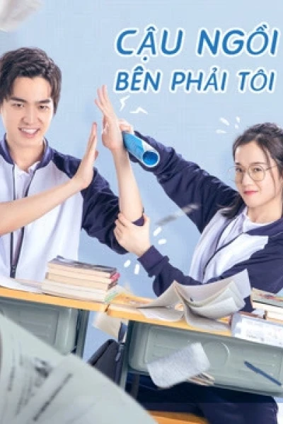 Cậu Ngồi Bên Phải Tôi (My Sassy Deskmate)