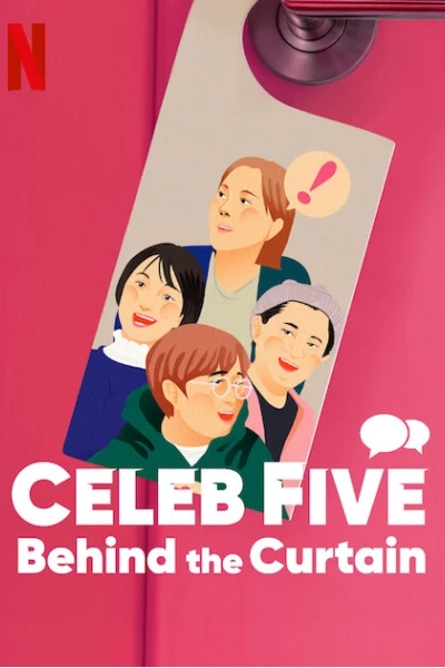 Celeb Five: Phía sau bức màn (Celeb Five: Behind the Curtain)