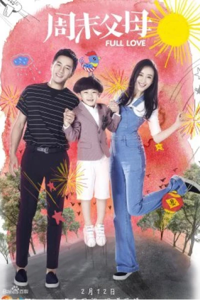 Cha Mẹ Cuối Tuần (Full Love)
