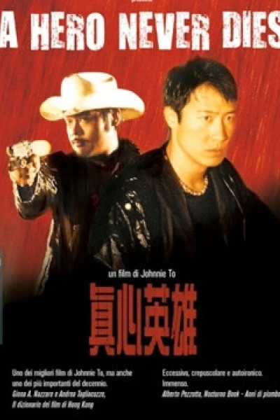 Chân Tâm Anh Hùng(Tiếng Quảng Đông) (A HERO NEVER DIES ( Cantonese ))