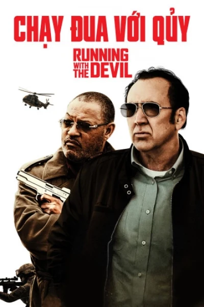 Chạy Đua Với Quỷ (Running With The Devil)