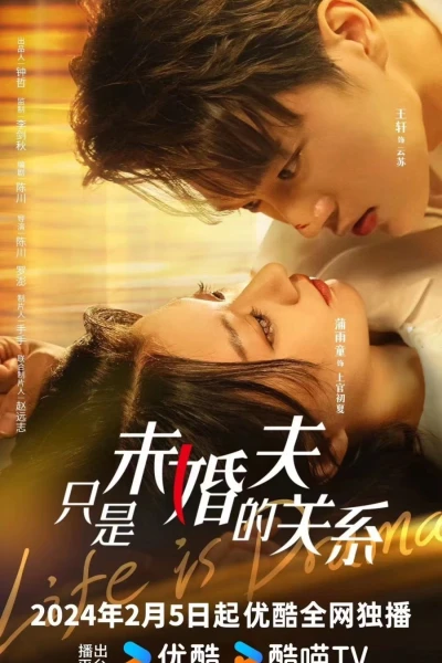 Chỉ Là Chồng Sắp Cưới (Life Is Drama)