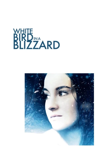 Chim Trắng Giữa Bão Tuyết (White Bird in a Blizzard)