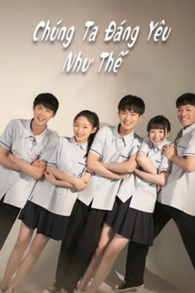 Chúng Ta Đáng Yêu Như Thế (Lovely Us)