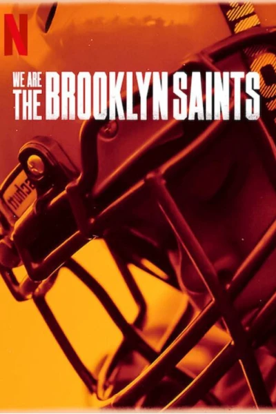 Chúng tôi: Đội Brooklyn Saints (We Are: The Brooklyn Saints)
