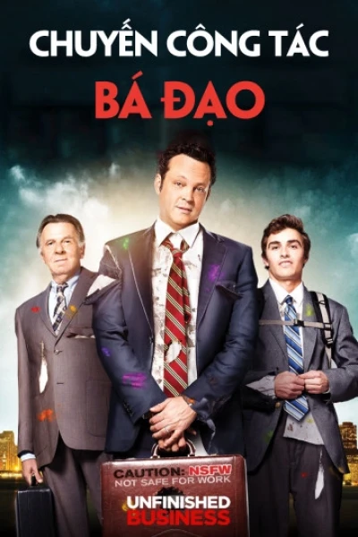 Chuyến Công Tác Bá Đạo (Unfinished Business)
