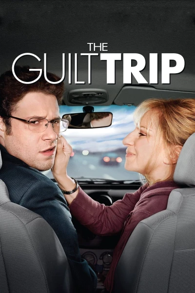 Chuyến Đi Sai Lầm (The Guilt Trip)