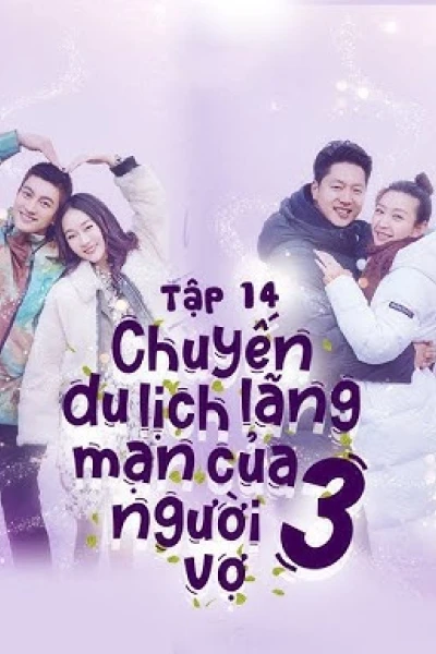 Chuyến Du Lịch Lãng Mạn Của Người Vợ Mùa 3