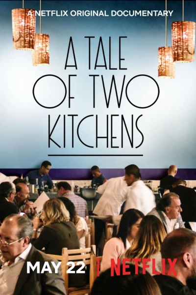 Chuyện hai nhà bếp (A Tale of Two Kitchens)