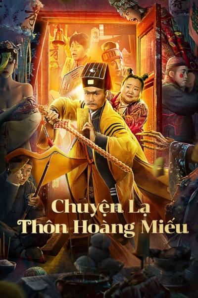 Chuyện Lạ Thôn Hoàng Miếu (HUANG MIAO VILLAGE'S TALES OF MYSTERY)