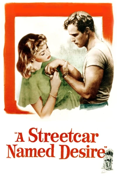 Chuyến Tàu Mang Tên Dục Vọng (A Streetcar Named Desire)