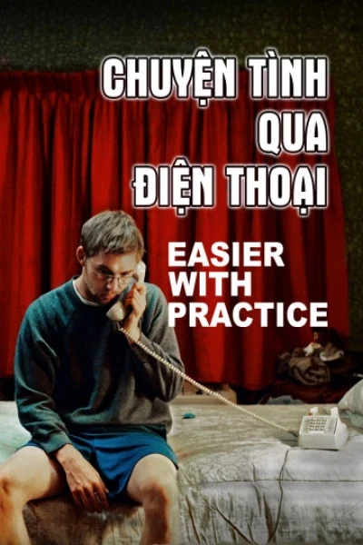 Chuyện Tình Qua Điện Thoại (Easier With Practice)
