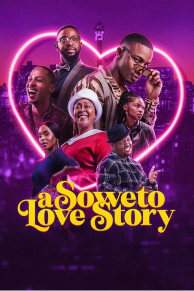 Chuyện tình Soweto (A Soweto Love Story)