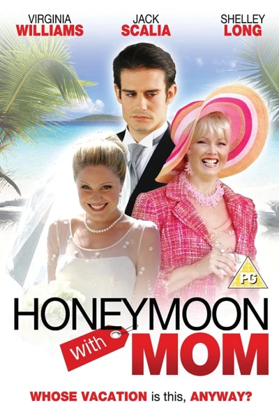 Chuyến trăng mật bên mẹ (Honeymoon with My Mother)