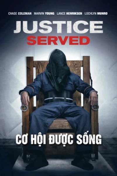 Cơ Hội Được Sống (Justice Served)