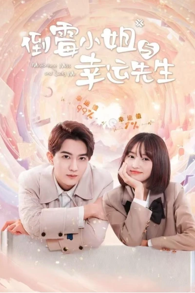 Cô Nàng Xui Xẻo Và Anh Chàng May Mắn (Misfortune Miss and Lucky Mr)