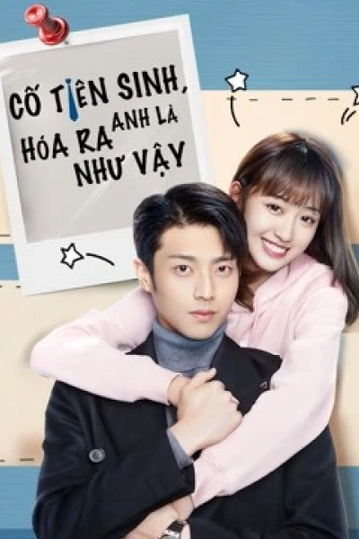 Cố Tiên Sinh, Hóa Ra Anh Là Như Vậy (Hello Mr. Gu)