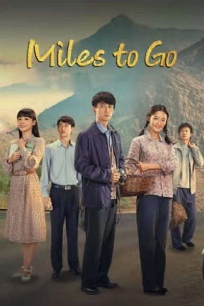 Con Đường Nhân Sinh (Nhân Sinh Lộ Dao) (Miles to Go)