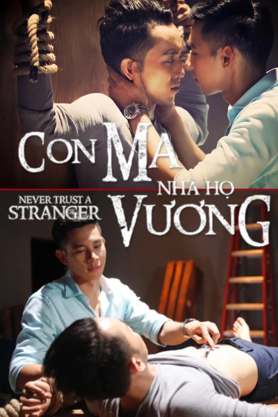 Con Ma Nhà Họ Vương (Never Trust a Stranger)