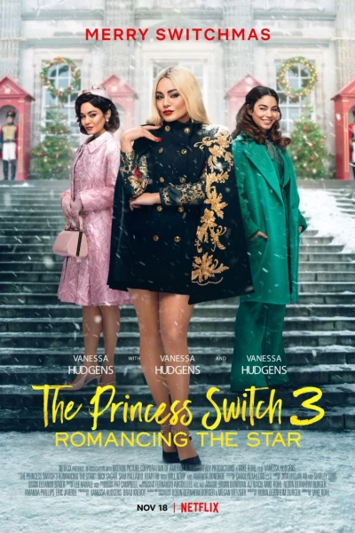 Công chúa thế vai 3: Chuyện tình ngôi sao (The Princess Switch 3: Romancing the Star)