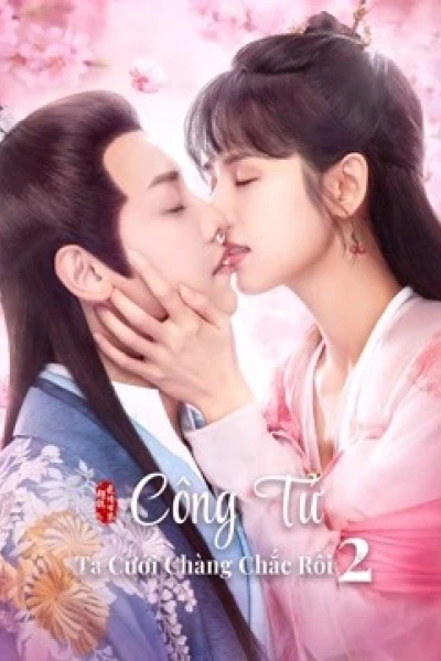 Công Tử Ta Cưới Chàng Chắc Rồi 2 (Honey Don't run away 2)