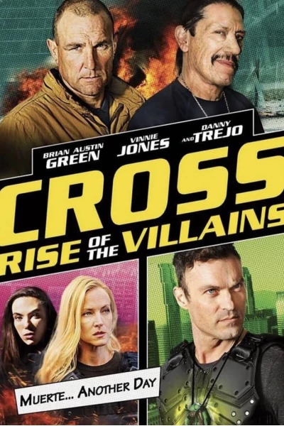 Cross: Sự Trỗi Dậy Của Những Kẻ Phản Diện (Cross: Rise Of The Villains)