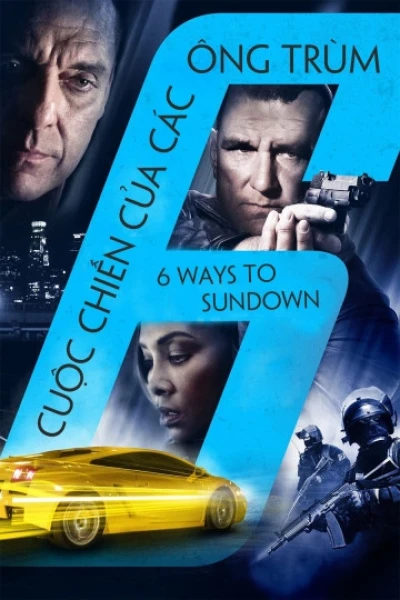 Cuộc Chiến Của Các Ông Trùm (6 Ways To Sundown)