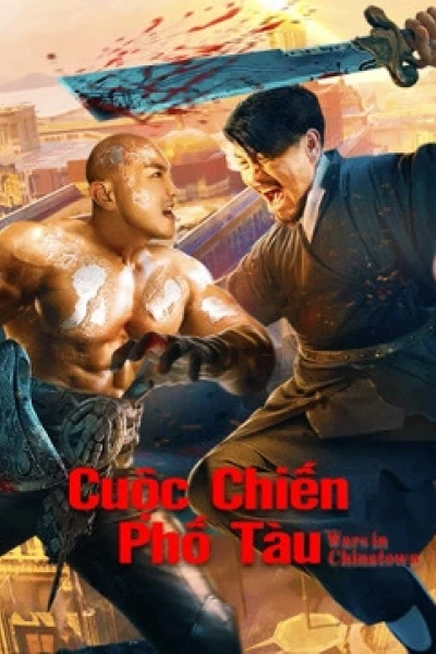 Cuộc Chiến Phố Tàu (Wars in Chinatown)