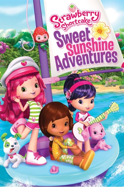 Cuộc Phiêu Lưu Ly Kỳ (Strawberry Shortcake Sweet Sunshine Adventures)