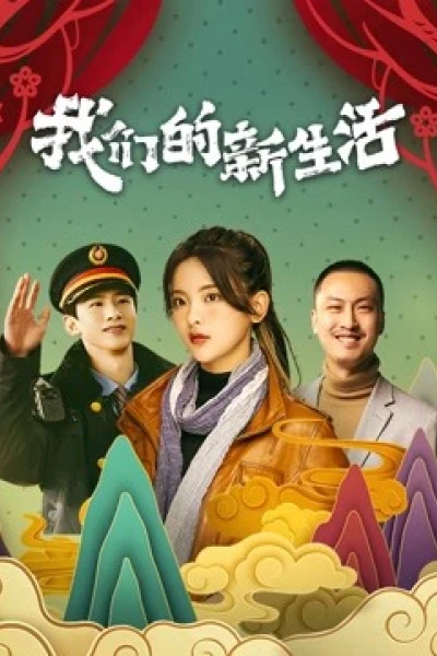 Cuộc Sống Mới Của Chúng Ta (Our New Life)