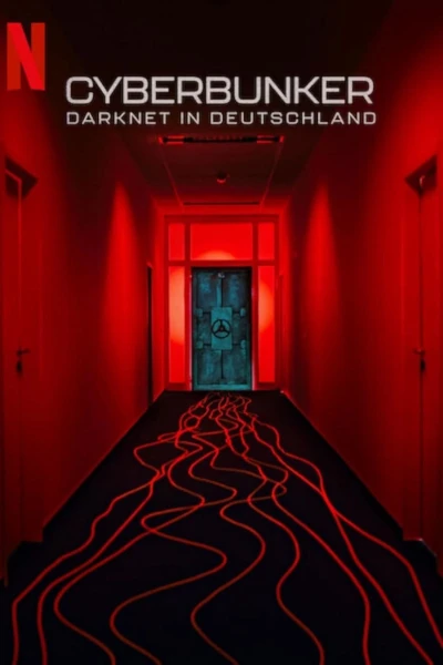 Cyberbunker: Tội phạm thế giới ngầm (Cyberbunker: The Criminal Underworld)
