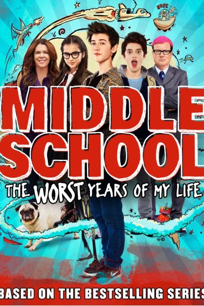 Đại Ca Học Đường (Middle School: The Worst Years Of My Life)