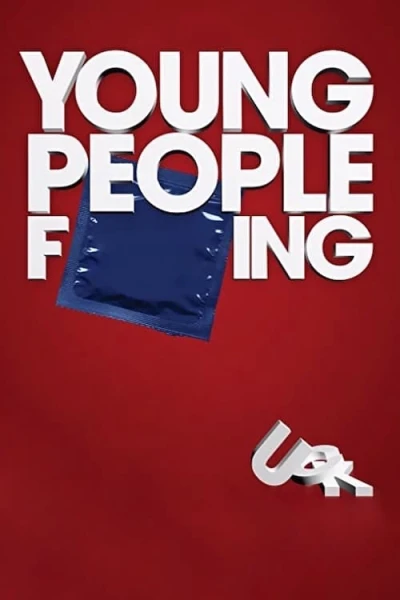 Đam Mê Nổi Loạn (Young People Fucking)