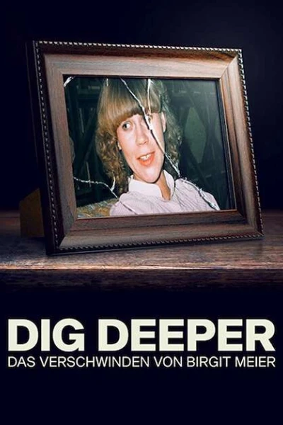 Đào sâu: Vụ mất tích của Birgit Meier (Dig Deeper: The Disappearance of Birgit Meier)