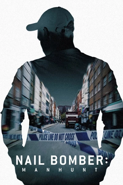 David Copeland: Kẻ đánh bom đinh London (Nail Bomber: Manhunt)