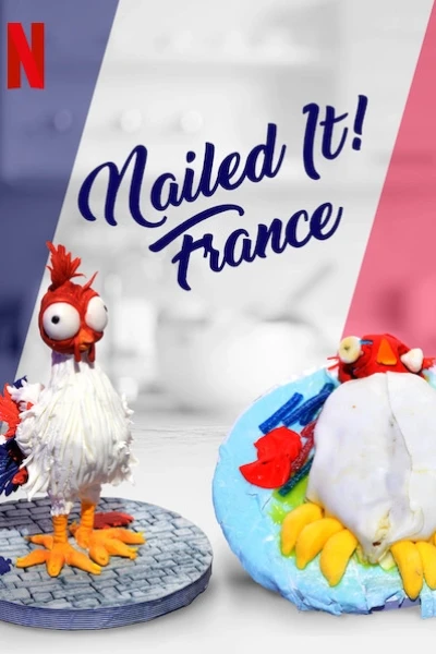Dễ như ăn bánh! Pháp (Nailed It! France)