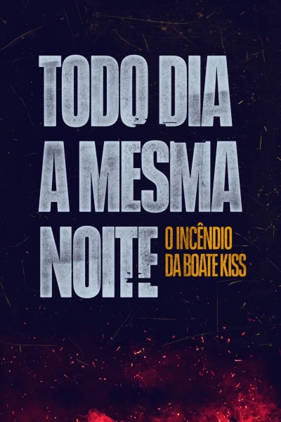 Đêm bất tận ở Boate Kiss (The Endless Night)