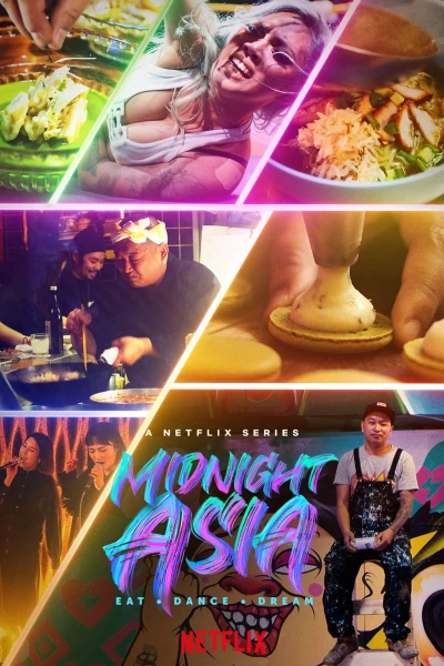 Đêm châu Á: Ẩm thực - Khiêu vũ - Mơ mộng (Midnight Asia: Eat · Dance · Dream)