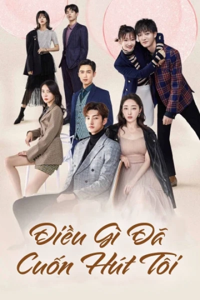 Điều Gì Đã Cuốn Hút Tôi (My Dear Lady)