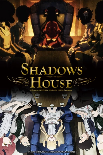 Dinh Thự Bóng (SHADOWS HOUSE)