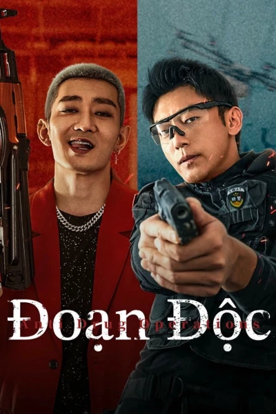 Đoạn Độc (Anti Drug Operations)