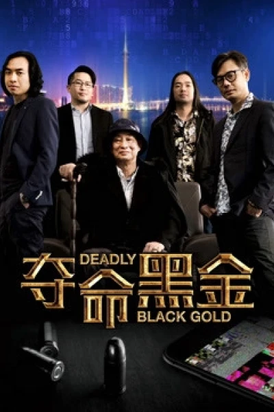 Đoạt mệnh hắc kim (Deadly Black Gold)