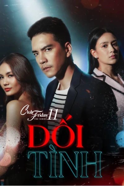 Dối Tình (Club Friday The Series 11: Ruk Kohok)