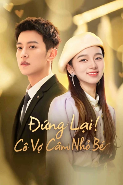 Đứng Lại! Cô Vợ Câm Nhỏ Bé (My Lovely Wife)