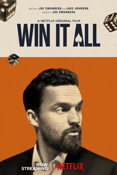 Được ăn cả, ngã về không (Win It All)