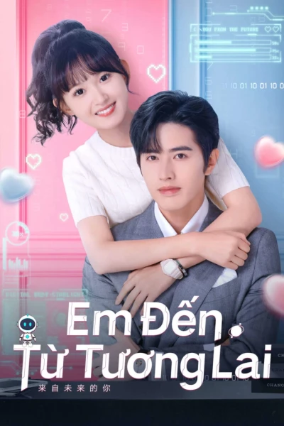 Em Đến Từ Tương Lai (You From The Future)