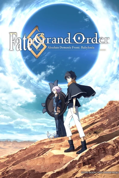 Fate/Grand Order: Zettai Majuu Sensen Babylonia (Fate/Grand Order: Absolute Demonic Front - Babylonia)